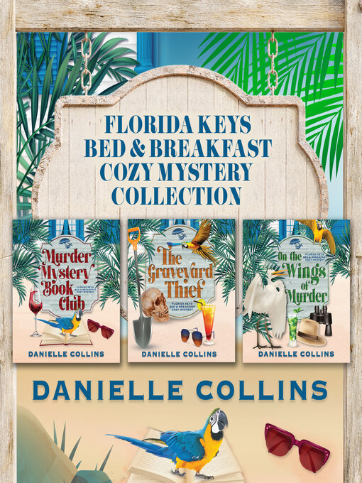 Title details for Florida Keys Bed & Breakfast Cozy Mystery Collection by Danielle Collins - Available